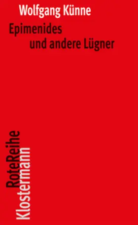 Künne |  Epimenides und andere Lügner | Buch |  Sack Fachmedien