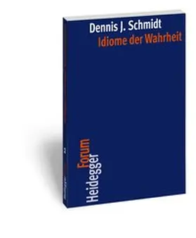 Schmidt |  Idiome der Wahrheit | Buch |  Sack Fachmedien