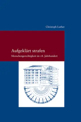 Luther |  Aufgeklärt strafen | Buch |  Sack Fachmedien