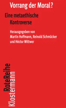 Hoffmann / Schmücker / Wittwer |  Vorrang der Moral? | Buch |  Sack Fachmedien