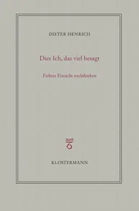 Henrich |  Dies Ich, das viel besagt | Buch |  Sack Fachmedien