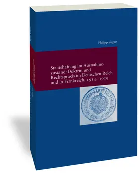 Siegert |  Staatshaftung im Ausnahmezustand | Buch |  Sack Fachmedien