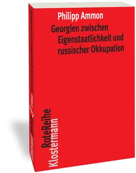 Ammon |  Georgien zwischen Eigenstaatlichkeit und russischer Okkupation | Buch |  Sack Fachmedien