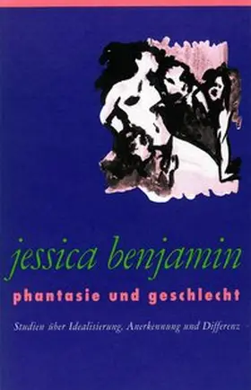 Benjamin |  Phantasie und Geschlecht | Buch |  Sack Fachmedien