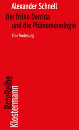 Schnell |  Der frühe Derrida und die Phänomenologie | Buch |  Sack Fachmedien