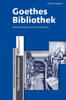 Höppner |  Goethes Bibliothek | Buch |  Sack Fachmedien