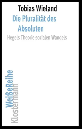 Wieland |  Die Pluralität des Absoluten | Buch |  Sack Fachmedien