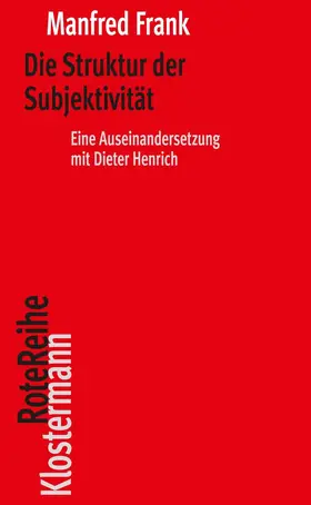 Frank |  Die Struktur der Subjektivität | Buch |  Sack Fachmedien