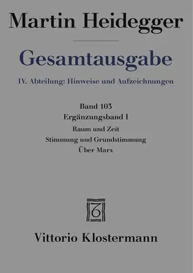 Heidegger / Trawny |  Raum und Zeit – Stimmung und Grundstimmung – Über Marx | Buch |  Sack Fachmedien
