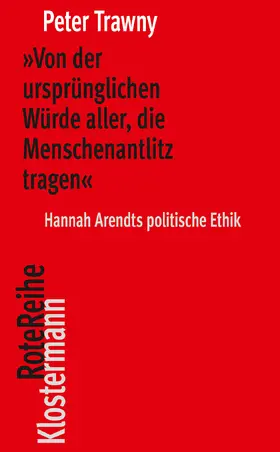 Trawny |  'Von der ursprünglichen Würde aller, die Menschenantlitz tragen' | Buch |  Sack Fachmedien