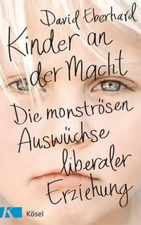 Eberhard |  Kinder an der Macht | Buch |  Sack Fachmedien