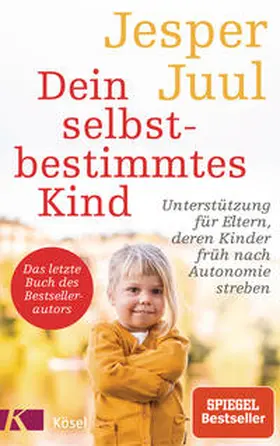 Juul / Voelchert | Dein selbstbestimmtes Kind | Buch | 978-3-466-31089-0 | www2.sack.de