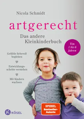 Schmidt |  artgerecht - Das andere Kleinkinderbuch | Buch |  Sack Fachmedien