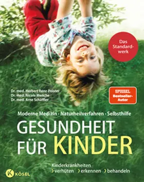 Renz-Polster / Menche / Schäffler |  Gesundheit für Kinder | Buch |  Sack Fachmedien