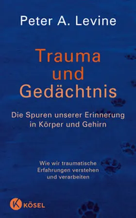 Levine | Trauma und Gedächtnis | Buch | 978-3-466-34619-6 | www2.sack.de