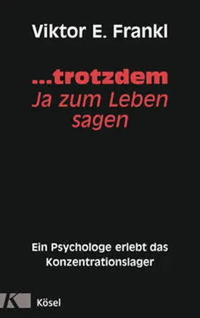Frankl |  ... trotzdem Ja zum Leben sagen | Buch |  Sack Fachmedien