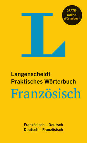 Langenscheidt |  Langenscheidt Praktisches Wörterbuch Französisch - Buch mit Online-Anbindung | Buch |  Sack Fachmedien