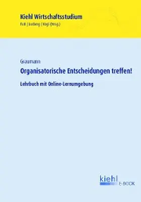Graumann / Foit / Lorberg persönlich |  Organisatorische Entscheidungen treffen! | eBook | Sack Fachmedien
