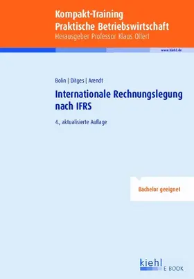 Bolin / Ditges / Arendt |  Kompakt-Training Internationale Rechnungslegung nach IFRS | eBook | Sack Fachmedien