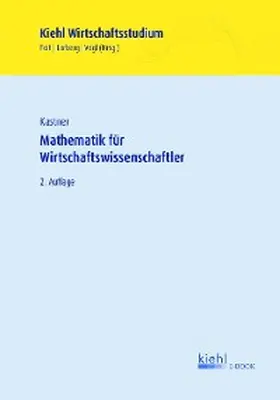 Kastner / Foit / Lorberg |  Mathematik für Wirtschaftswissenschaftler | eBook | Sack Fachmedien