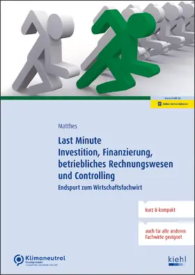 Matthes |  Last Minute Investition, Finanzierung, betriebliches Rechnungswesen und Controlling | Online-Buch | Sack Fachmedien