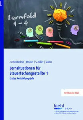 Zschenderlein / Meurer / Schüller |  Lernsituationen für Steuerfachangestellte 1 | eBook | Sack Fachmedien