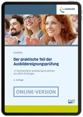 Hankofer |  Der praktische Teil der Ausbildereignungsprüfung | Online-Buch | Sack Fachmedien