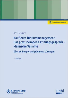 Heß / Schubert | Kaufleute für Büromanagement: Das praxisbezogene Prüfungsgespräch - klassische Variante | Medienkombination | 978-3-470-10135-4 | sack.de