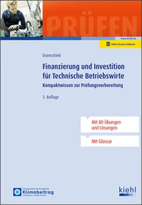 Eisenschink |  Finanzierung und Investition für Technische Betriebswirte | Buch |  Sack Fachmedien