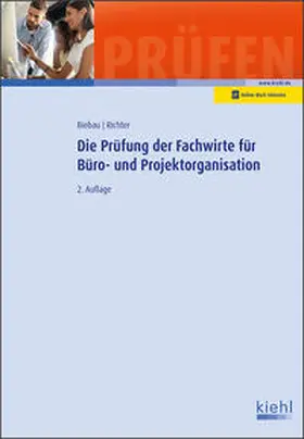 Biebau / Richter |  Die Prüfung der Fachwirte für Büro- und Projektorganisation | Buch |  Sack Fachmedien