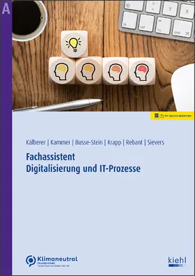 Busse-Stein / Kälberer / Kammer |  Fachassistent Digitalisierung und IT-Prozesse | Buch |  Sack Fachmedien