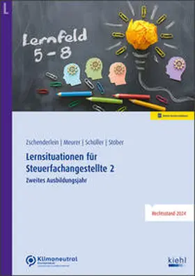 Zschenderlein / Meurer / Schüller |  Lernsituationen für Steuerfachangestellte 2 | Buch |  Sack Fachmedien