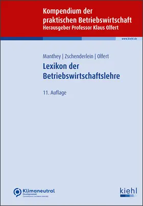 Manthey / Zschenderlein / Olfert |  Lexikon der Betriebswirtschaftslehre | Buch |  Sack Fachmedien