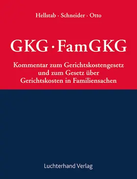 Hellstab / Otto / Schneider |  GKG - FamGKG | Loseblattwerk |  Sack Fachmedien