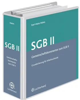Hohm | Gemeinschaftskommentar zum Sozialgesetzbuch Zweites Buch (GK-SGB II) | Loseblattwerk | sack.de