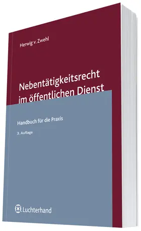 Zwehl |  Nebentätigkeitsrecht im öffentlichen Dienst | Buch |  Sack Fachmedien