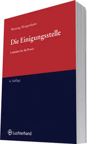 Wenning-Morgenthaler | Die Einigungsstelle | Buch | 978-3-472-08377-1 | www2.sack.de