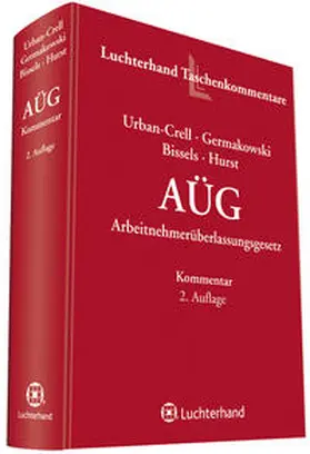 Urban-Crell / Teigelkötter / Germakowski | Kommentar zum Arbeitnehmerüberlassungsgesetz (AÜG) | Buch | 978-3-472-08379-5 | sack.de