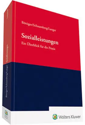 Böttiger / Langer / Schaumberg |  Sozialleistungen - Ein Überblick für die Praxis | Buch |  Sack Fachmedien