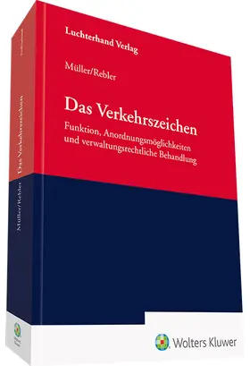 Müller / Rebler |  Das Verkehrszeichen | Buch |  Sack Fachmedien