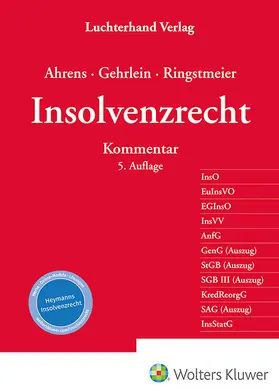 Ahrens / Gehrlein / Ringstmeier | Insolvenzrecht | Buch | 978-3-472-09832-4 | sack.de