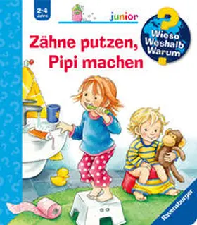 Nahrgang |  Wieso? Weshalb? Warum? junior, Band 52: Zähne putzen, Pipi machen | Buch |  Sack Fachmedien