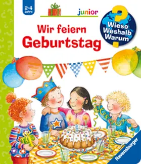 Droop |  Wieso? Weshalb? Warum? junior, Band 27: Wir feiern Geburtstag | Buch |  Sack Fachmedien