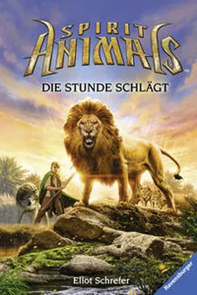 Schrefer |  Spirit Animals 06: Die Stunde schlägt | Buch |  Sack Fachmedien