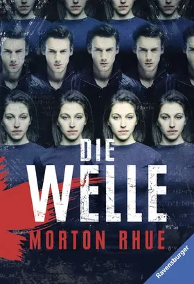 Rhue |  Die Welle: Bericht über einen Unterrichtsversuch, der zu weit ging. (Ein Buch, das vor rechter Propaganda und blindem Gehorsam warnt) | eBook | Sack Fachmedien