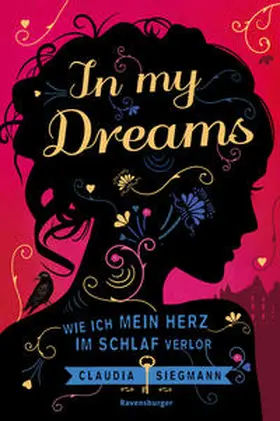 Siegmann |  In My Dreams. Wie ich mein Herz im Schlaf verlor | Buch |  Sack Fachmedien