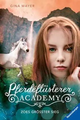 Mayer |  Pferdeflüsterer-Academy, Band 8: Zoes größter Sieg | Buch |  Sack Fachmedien