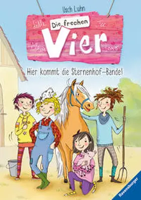 Luhn |  Die frechen Vier 1. Hier kommt die Sternenhof-Bande! | Buch |  Sack Fachmedien