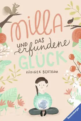 Bertram |  Milla und das erfundene Glück | Buch |  Sack Fachmedien