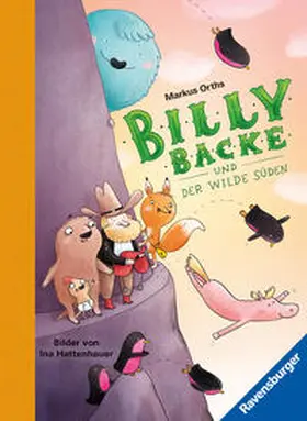 Orths |  Billy Backe, Band 3: Billy Backe und der Wilde Süden (tierisch witziges Vorlesebuch für die ganze Familie) | Buch |  Sack Fachmedien